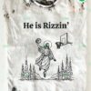 He Is Rizzin’ Funny Jesus Play Basketball Shirt