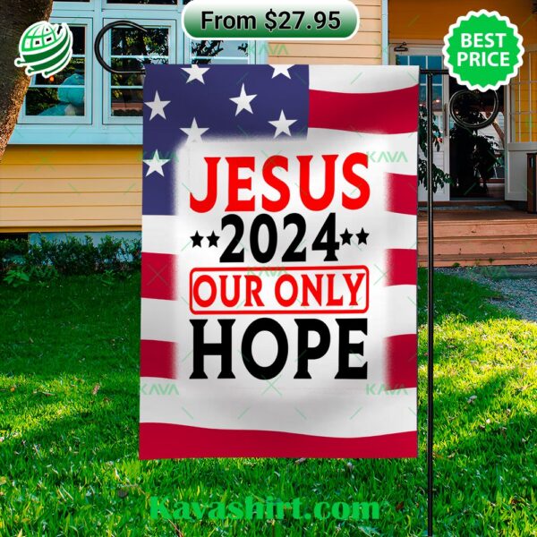 Jesus 2024 Our Only Hope US Flag