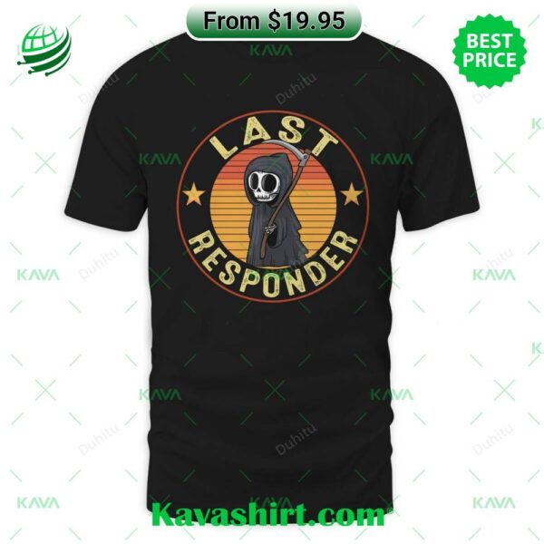 Last Responder Death Shirt