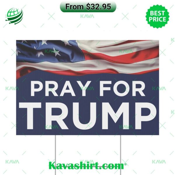 Pray For Trump US Flag Yard Sign