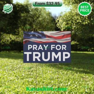 Pray For Trump US Flag Yard Sign Pray For Trump US Flag Yard Sign