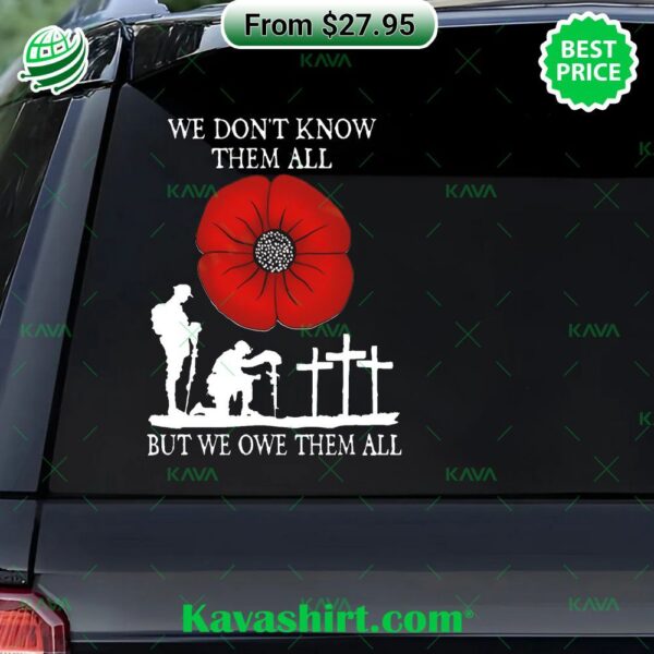 Red Poppy Veteran We Don’t Know Them All But We Owe Them All Sticker