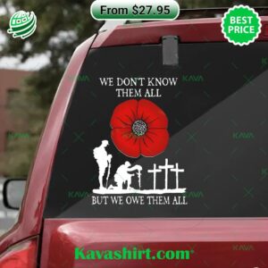 Red Poppy Veteran We Don’t Know Them All But We Owe Them All Sticker