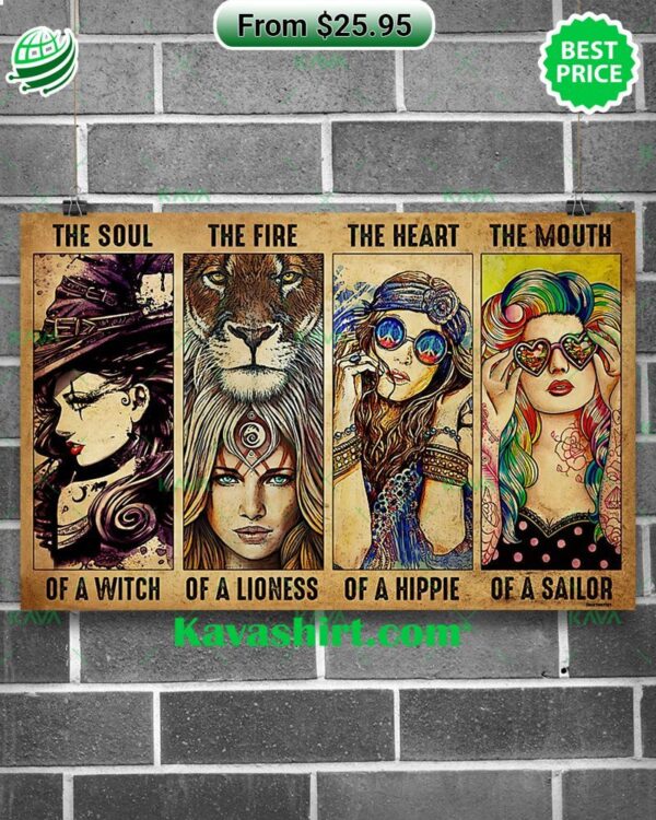 The Soul Of A Witch The Fire Of A Lioness The Heart Of A Hippie The Mouth Of A Sailor Poster