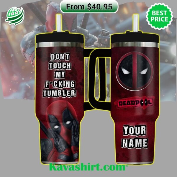 Deadpool Don’t Touch My Fcking Custom Tumbler