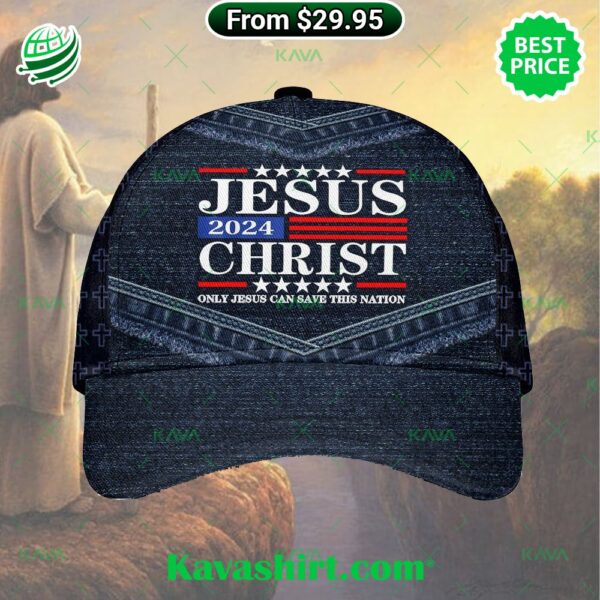 Jesus Christ ‘24 Only Jesus Can Save This Nation Cap Hat